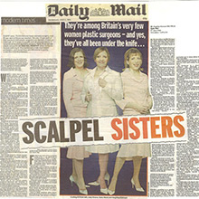 Scalpel sisters